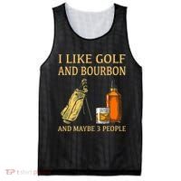 I Like Golf And Bourbon And Maybe 3 People Mesh Reversible Basketball Jersey Tank thumb 0