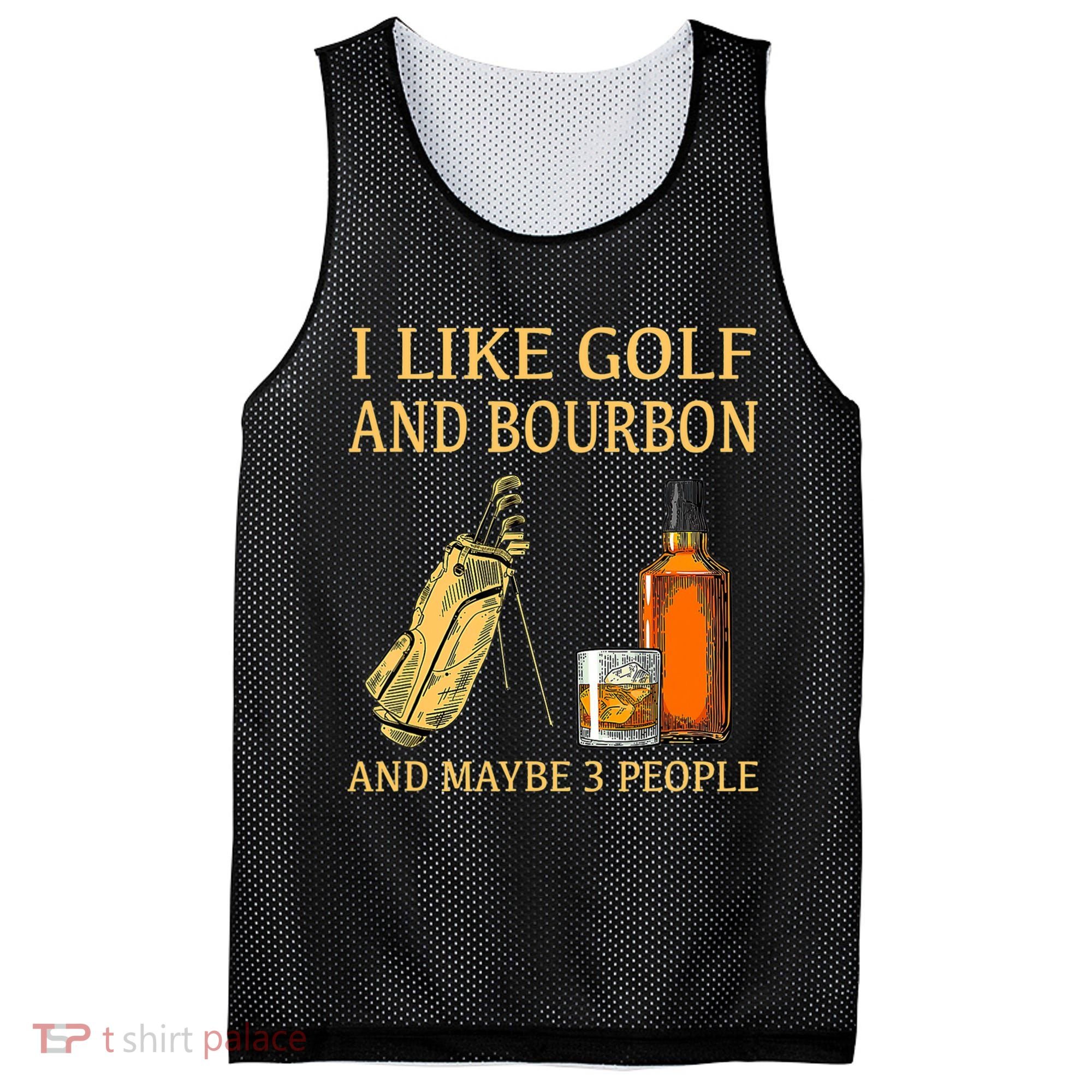 I Like Golf And Bourbon And Maybe 3 People Mesh Reversible Basketball Jersey Tank