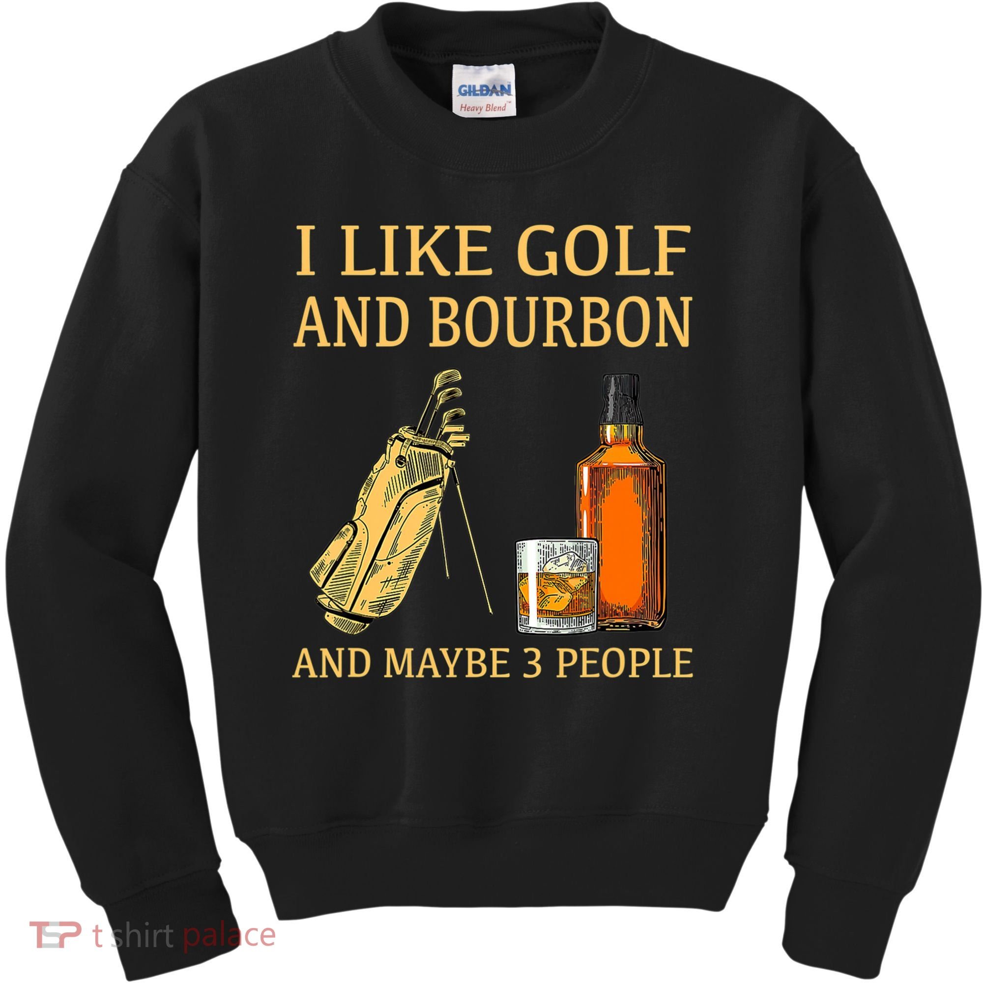 I Like Golf And Bourbon And Maybe 3 People Kids Sweatshirt