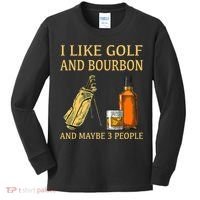 I Like Golf And Bourbon And Maybe 3 People Kids Long Sleeve Shirt thumb 0