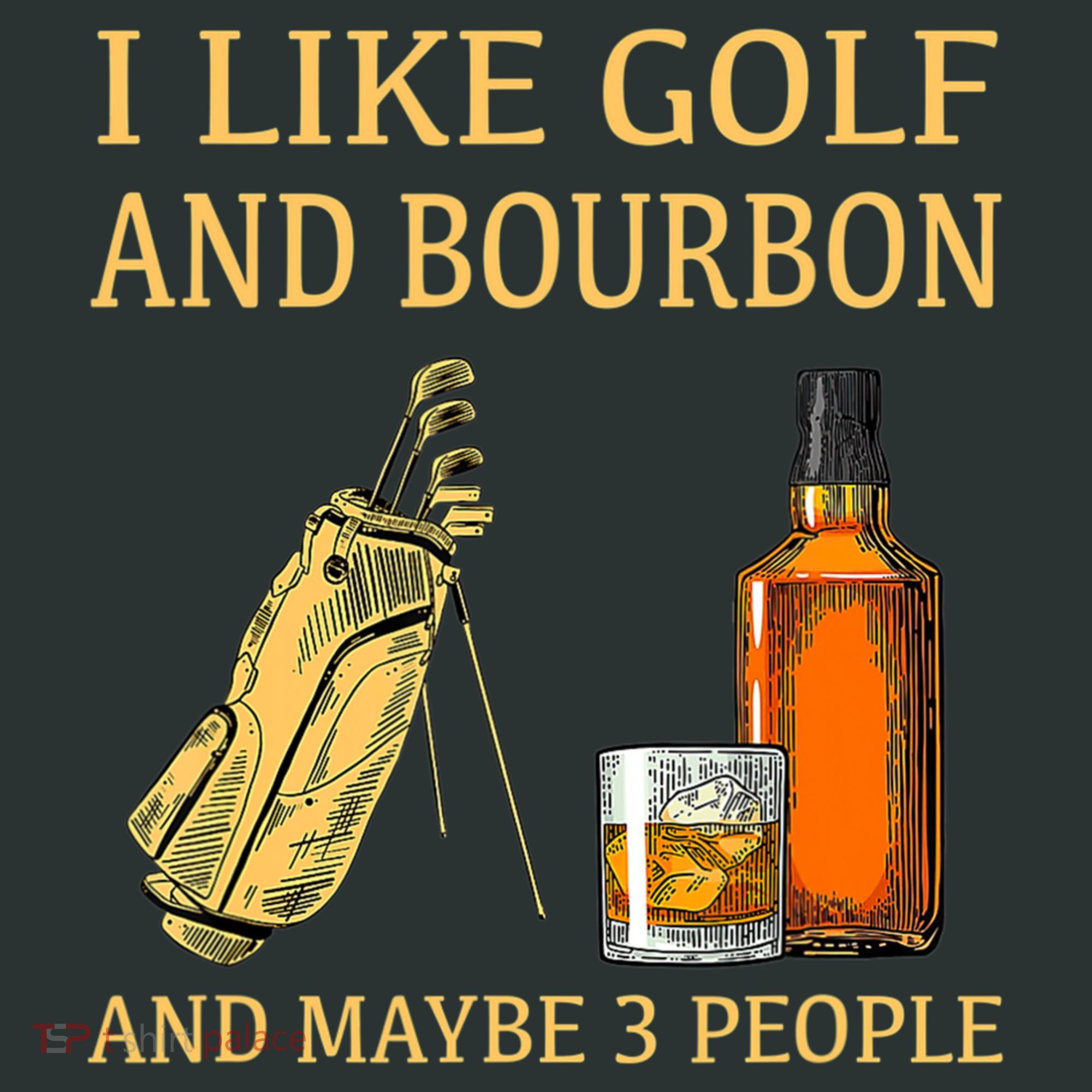 I Like Golf And Bourbon And Maybe 3 People Infant Baby Jersey Bodysuit