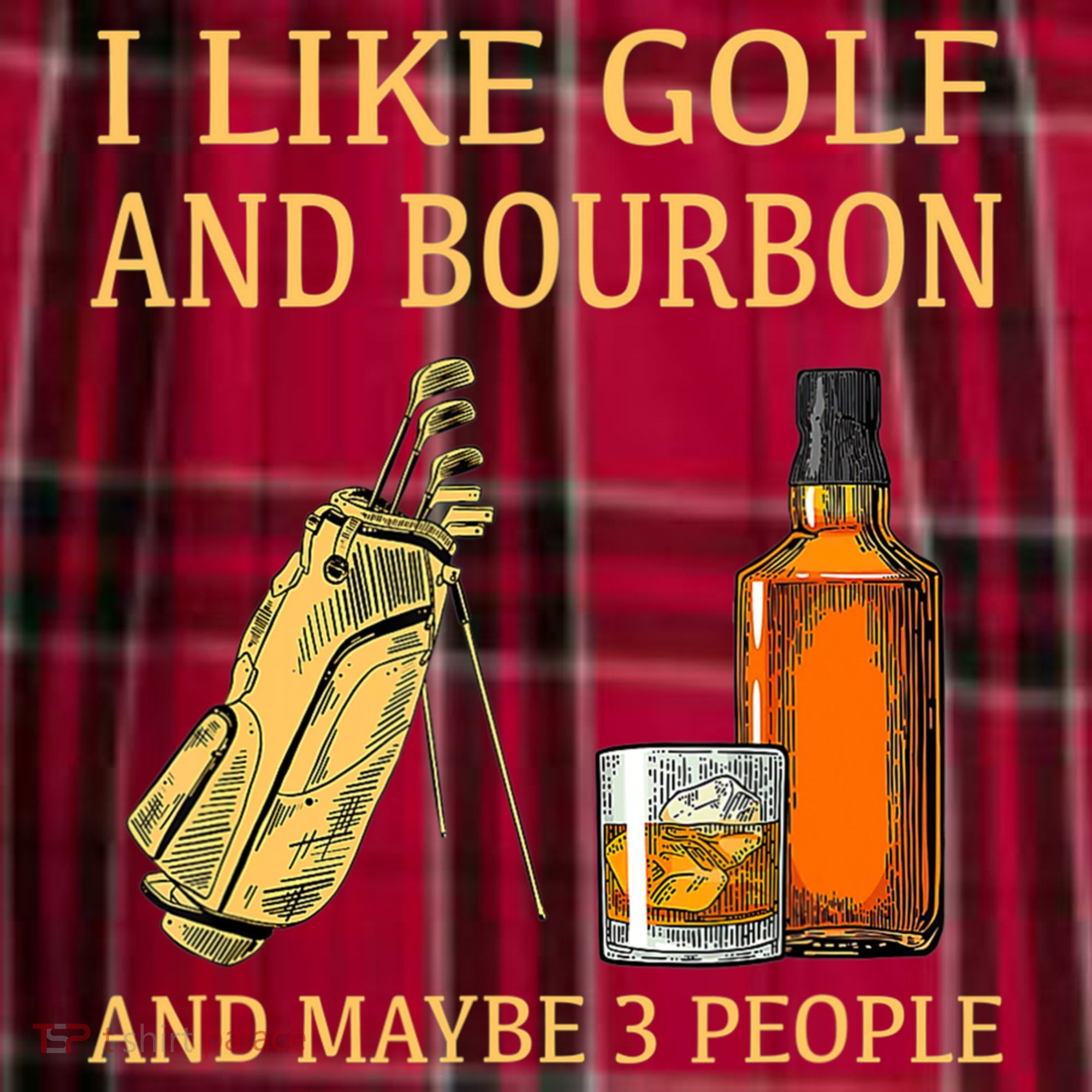 I Like Golf And Bourbon And Maybe 3 People Women's Flannel Plaid Pajama Pants