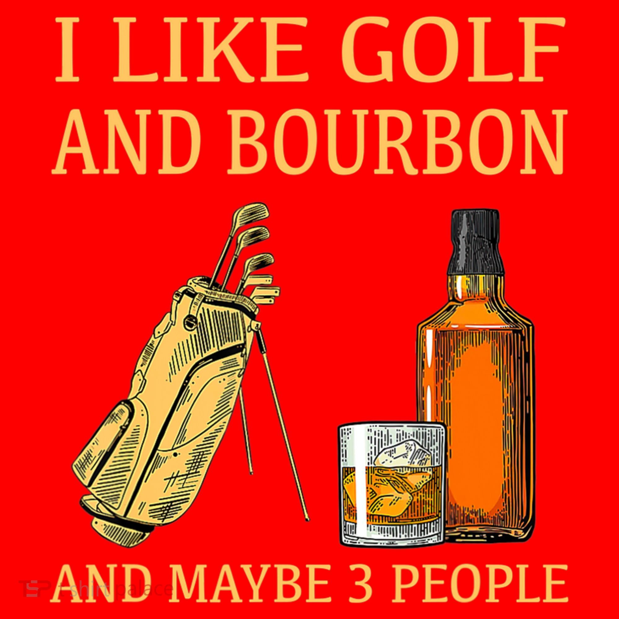 I Like Golf And Bourbon And Maybe 3 People Santa Hat