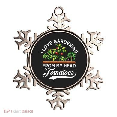 I Love Gardening From My Head Tomatoes Funny Gardener Ornament