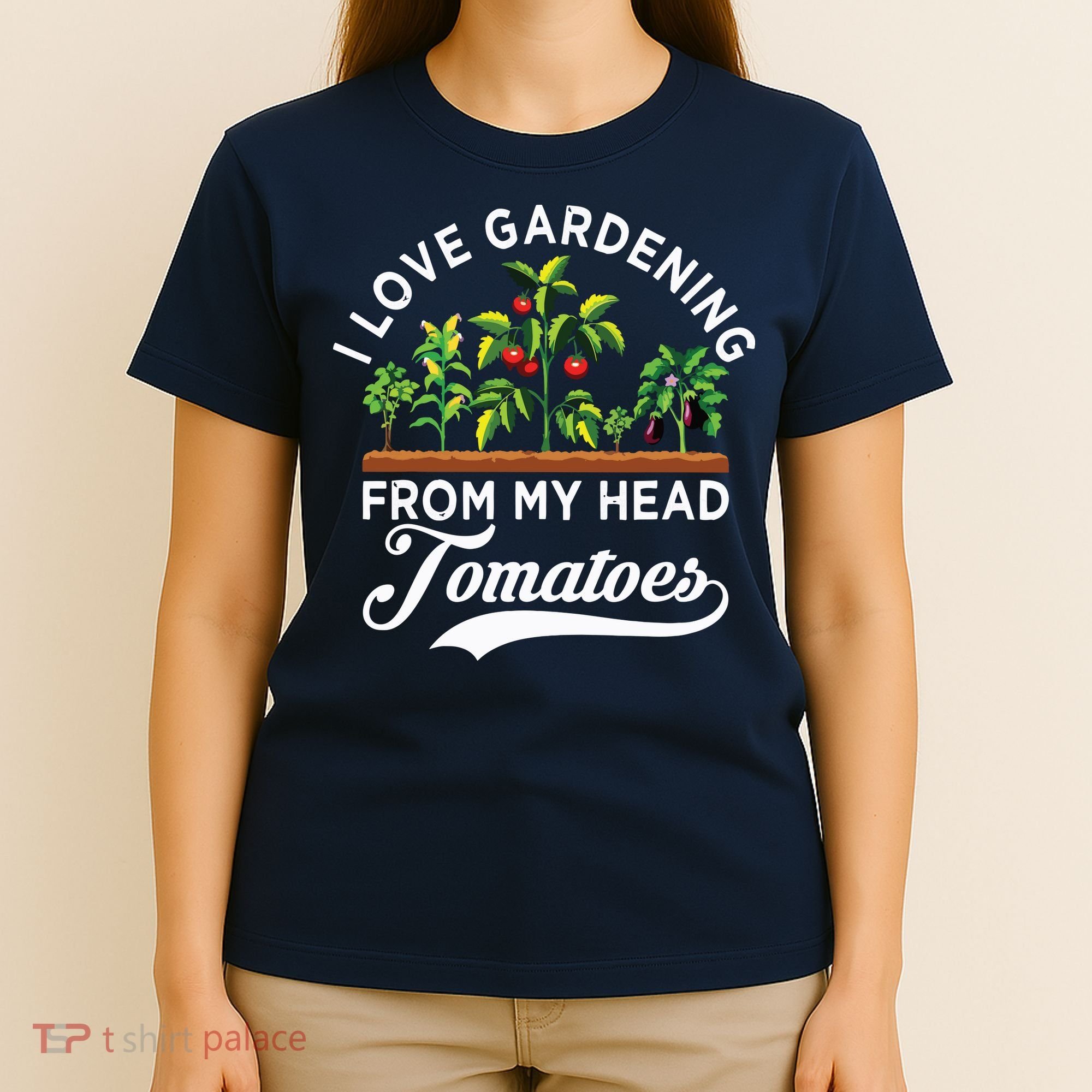 I Love Gardening From My Head Tomatoes Funny Gardener T-Shirt