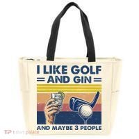 I Like Golf And Gin And Maybe 3 People Tote Bag thumb 0