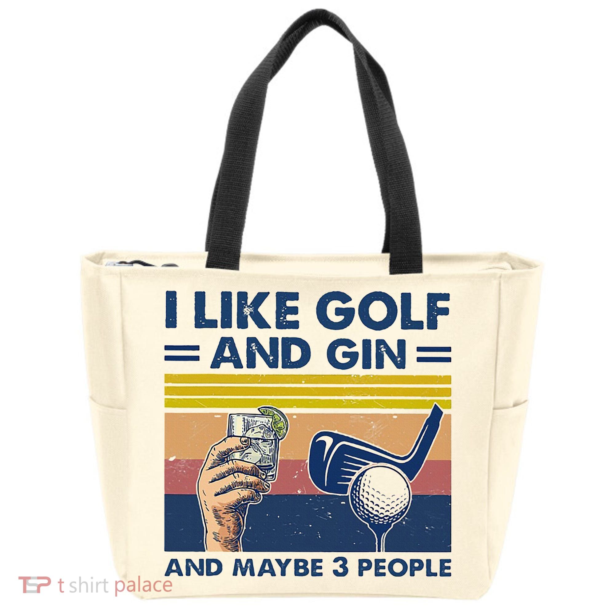I Like Golf And Gin And Maybe 3 People Tote Bag