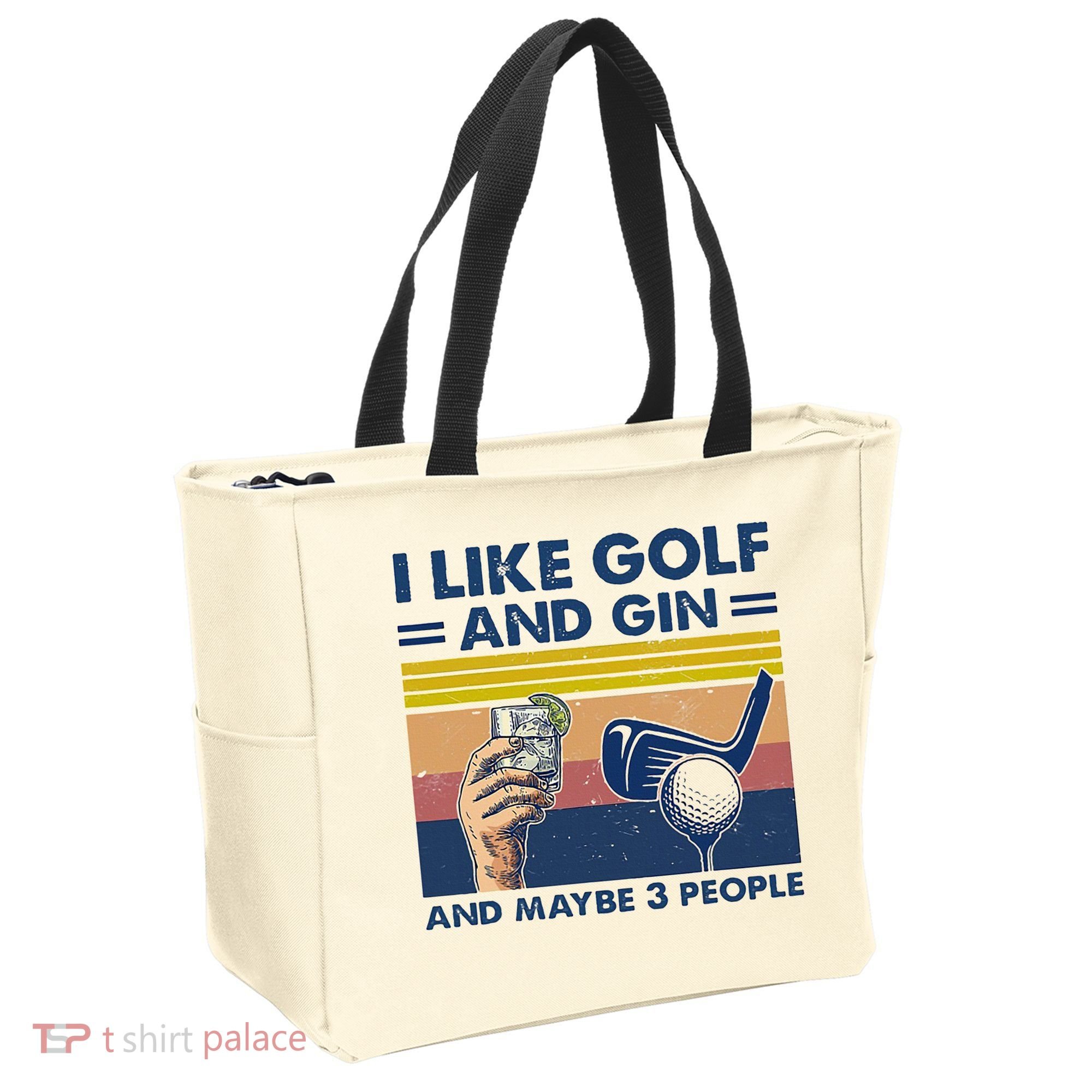 I Like Golf And Gin And Maybe 3 People Tote Bag