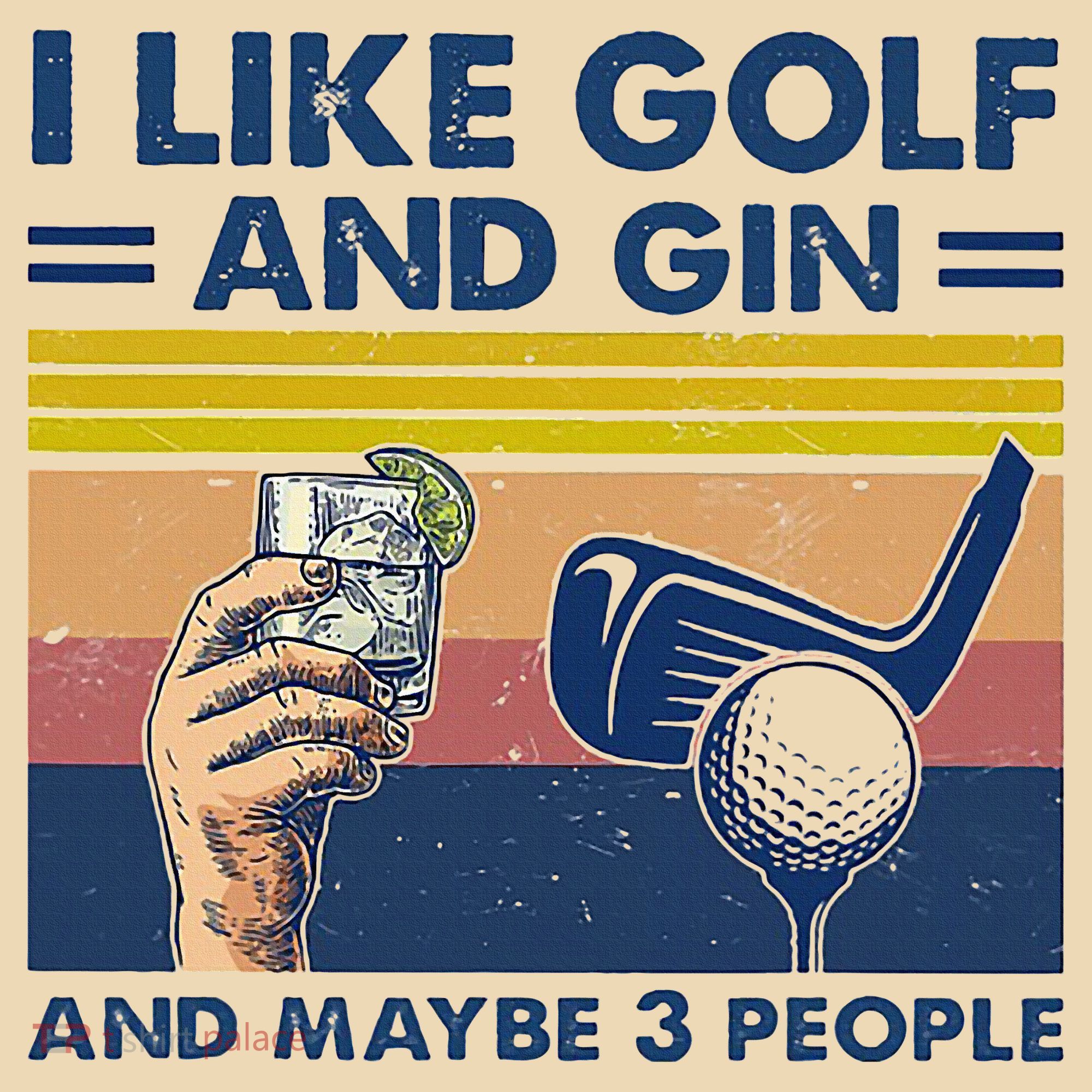 I Like Golf And Gin And Maybe 3 People Tote Bag