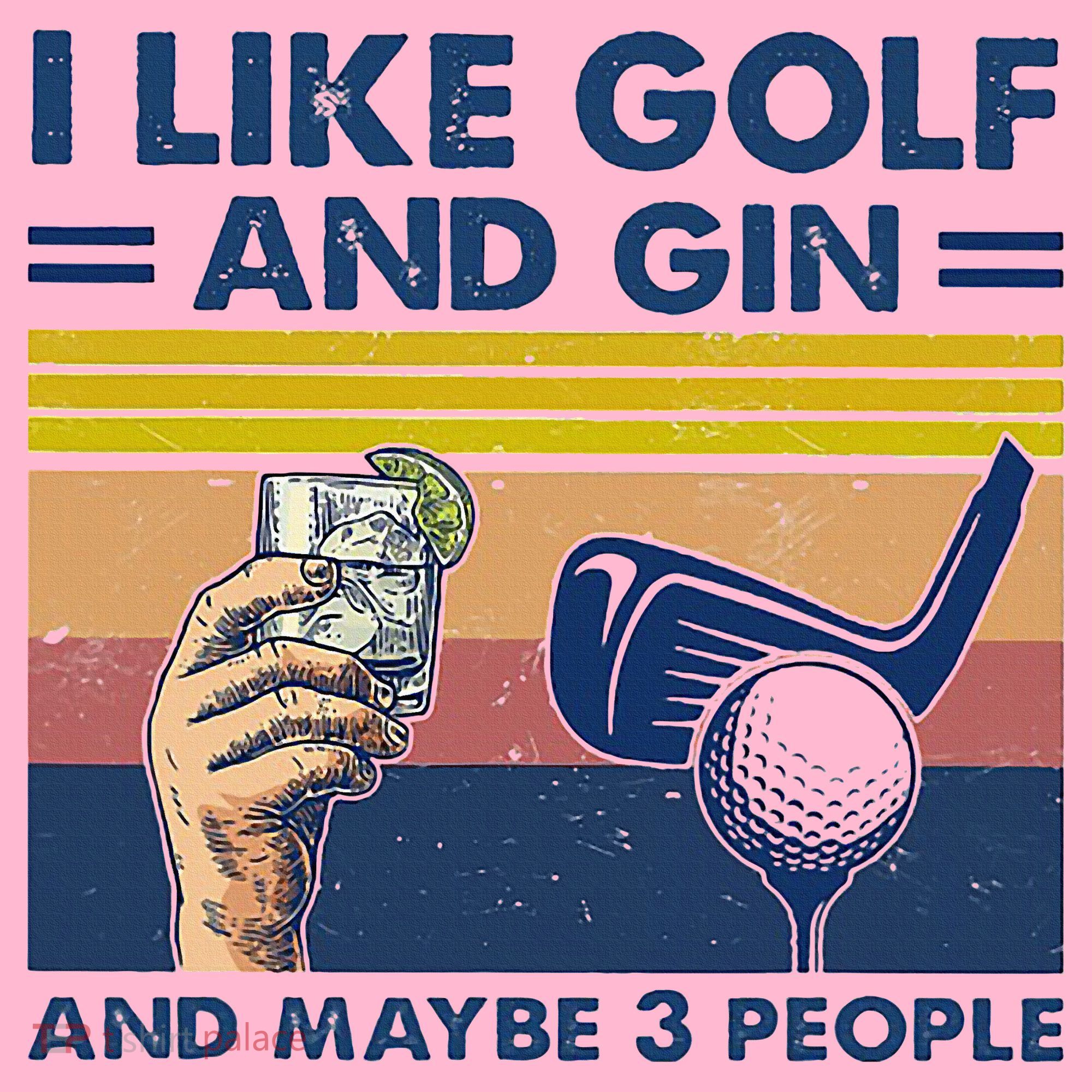 I Like Golf And Gin And Maybe 3 People Coaster