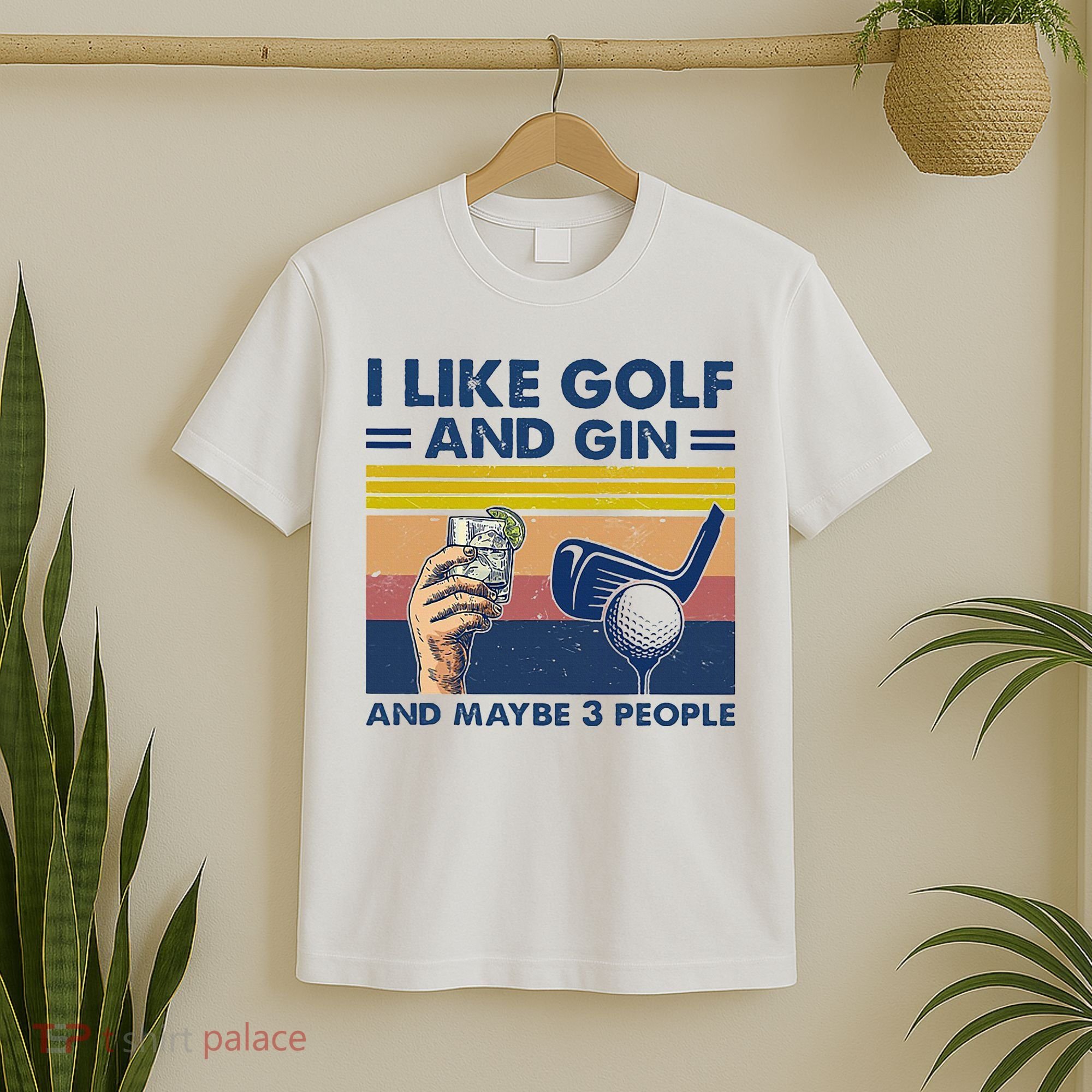 I Like Golf And Gin And Maybe 3 People T-Shirt