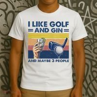 I Like Golf And Gin And Maybe 3 People T-Shirt thumb 3