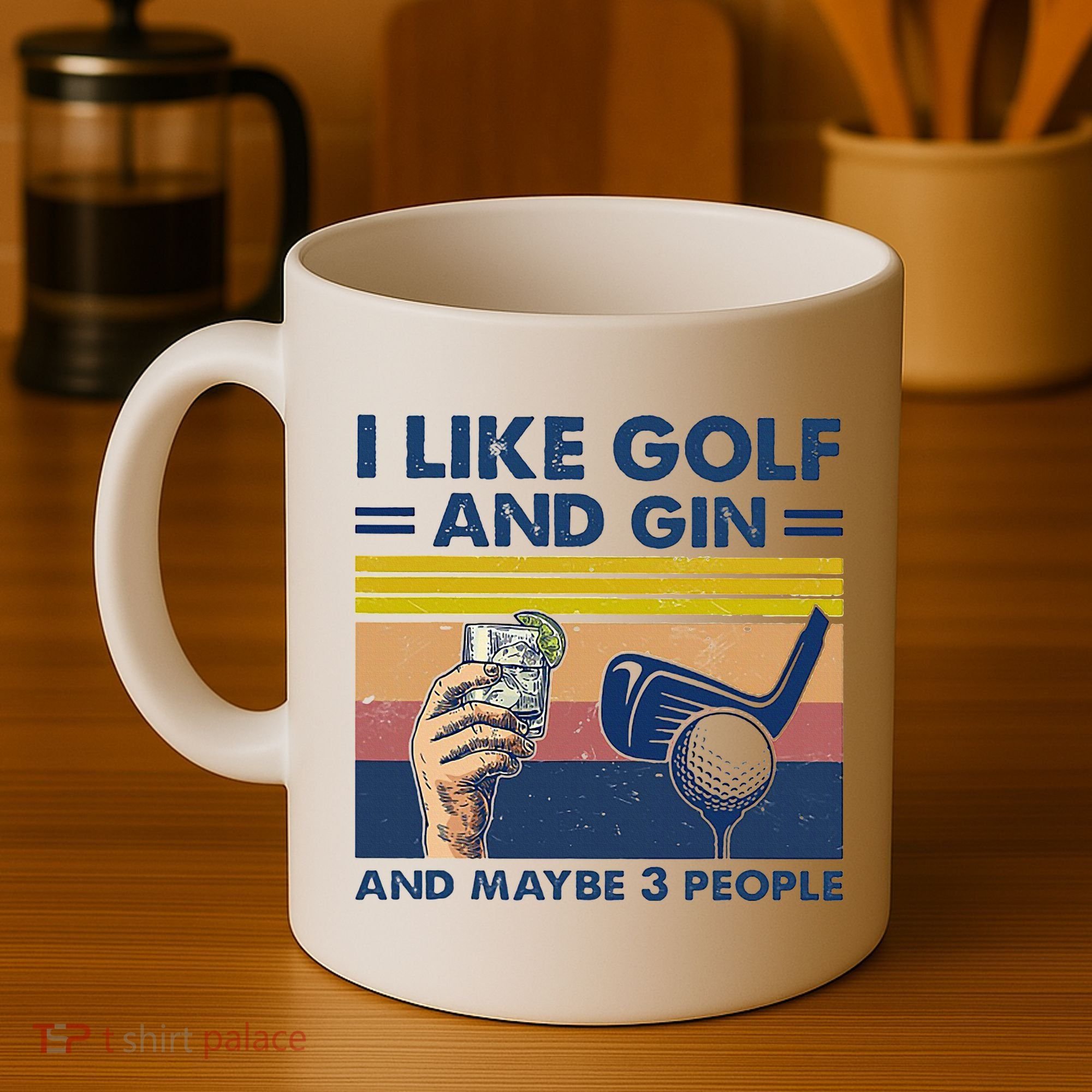I Like Golf And Gin And Maybe 3 People Coffee Mug