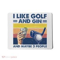 I Like Golf And Gin And Maybe 3 People Mousepad thumb 0