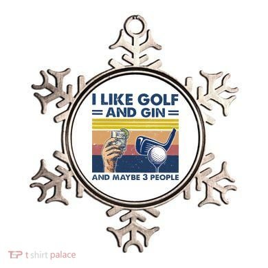 I Like Golf And Gin And Maybe 3 People Ornament