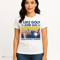 I Like Golf And Gin And Maybe 3 People Women's T-Shirt thumb 4
