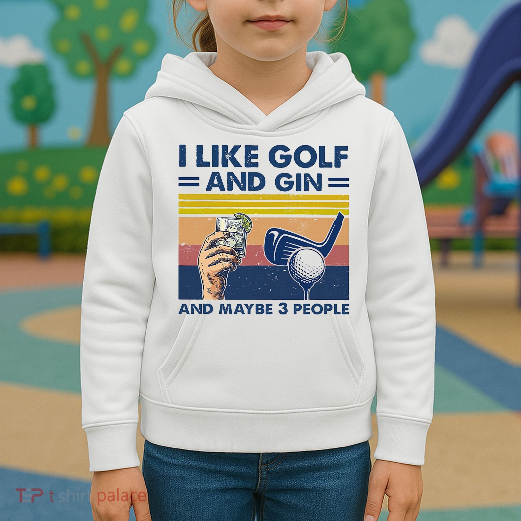 I Like Golf And Gin And Maybe 3 People Kids Hoodie