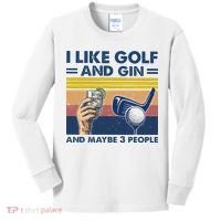 I Like Golf And Gin And Maybe 3 People Kids Long Sleeve Shirt thumb 0