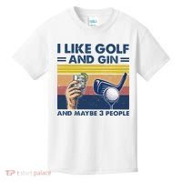 I Like Golf And Gin And Maybe 3 People Kids T-Shirt thumb 0