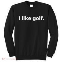 I Like Golf. Minimalism Fun  Sweatshirt thumb 0