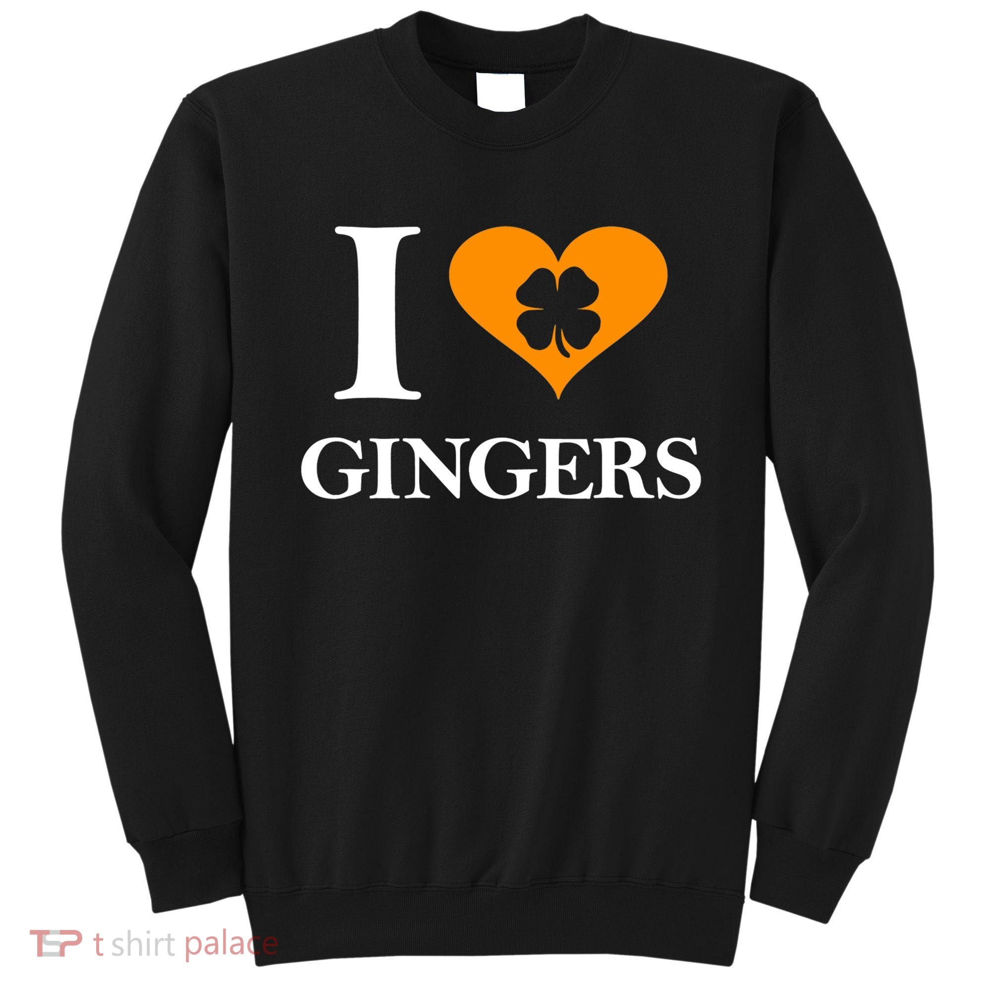 I Love Gingers Heart Shamrock Redhead Lover Shirt Sweatshirt