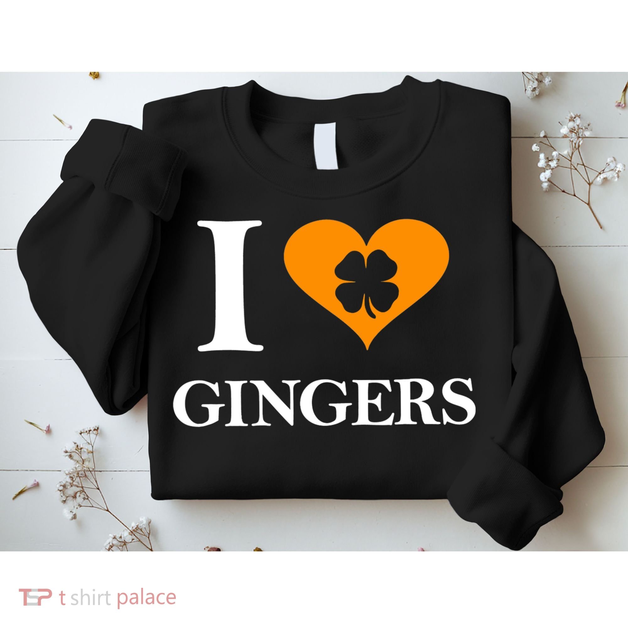 I Love Gingers Heart Shamrock Redhead Lover Shirt Sweatshirt