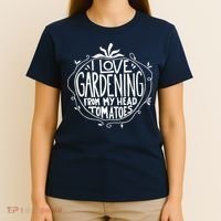 I Love Gardening From My Head Tomatoes Funny Gardener Tee T-Shirt thumb 4