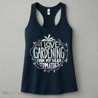 I Love Gardening From My Head Tomatoes Funny Gardener Tee Women's Tank Top thumb 3