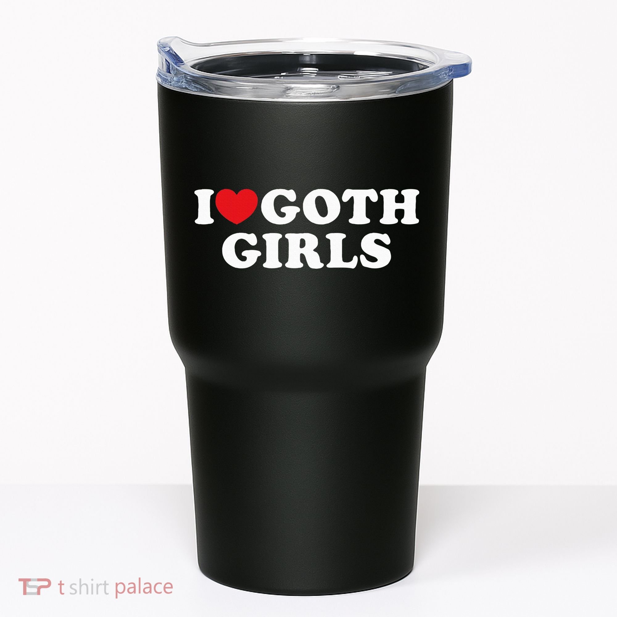 I Love Goth I Heart Goth Tumbler