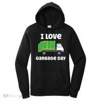 I Love Garbage Day Garbage Truck Gift Women's Hoodie thumb 0