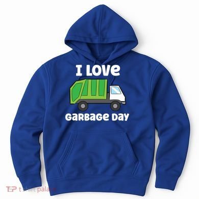 I Love Garbage Day Garbage Truck Gift Hoodie