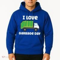 I Love Garbage Day Garbage Truck Gift Hoodie thumb 2