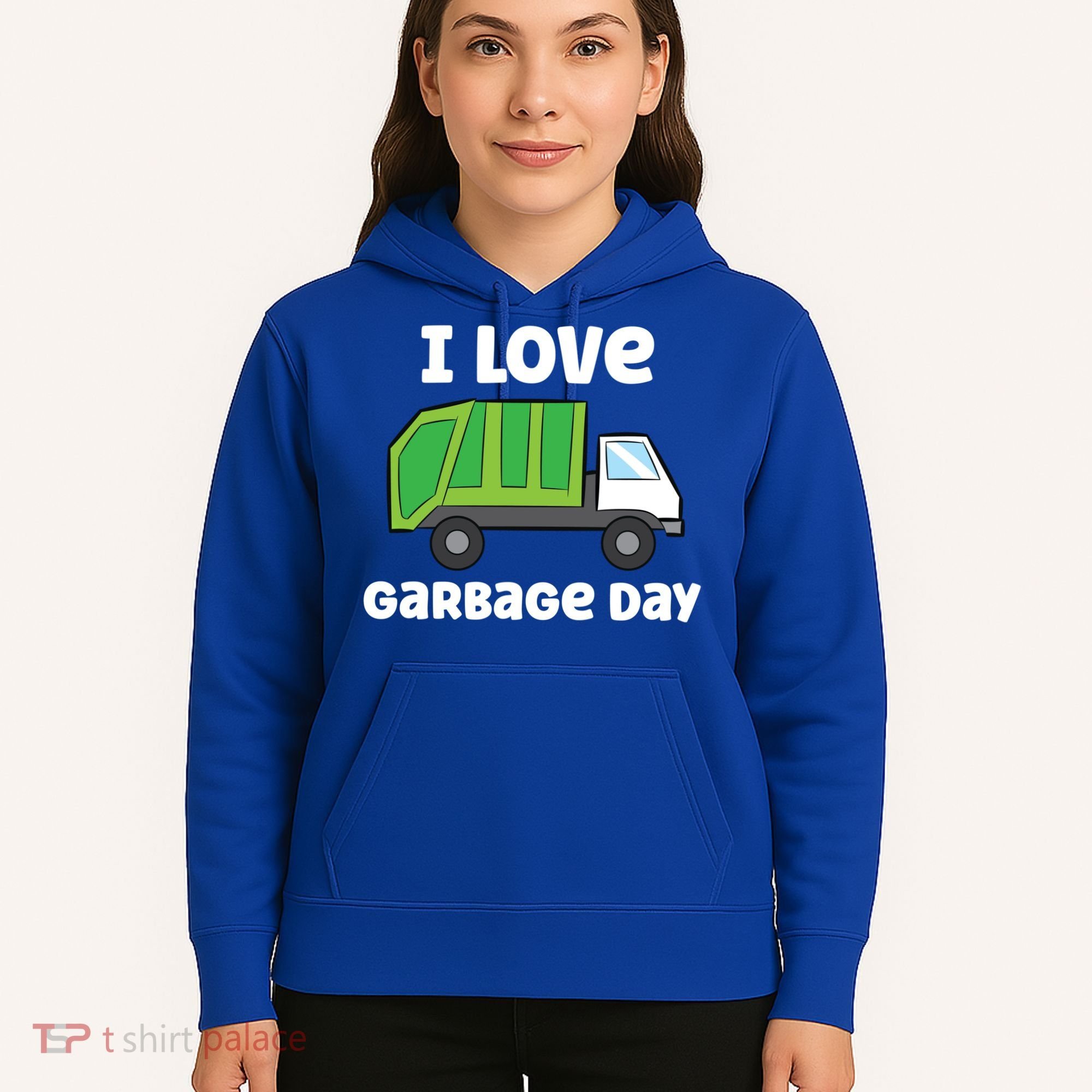 I Love Garbage Day Garbage Truck Gift Hoodie