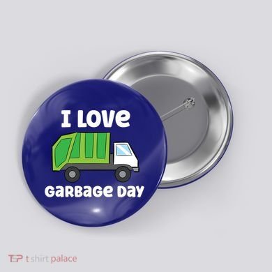 I Love Garbage Day Garbage Truck Gift Button