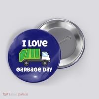 I Love Garbage Day Garbage Truck Gift Button thumb 0