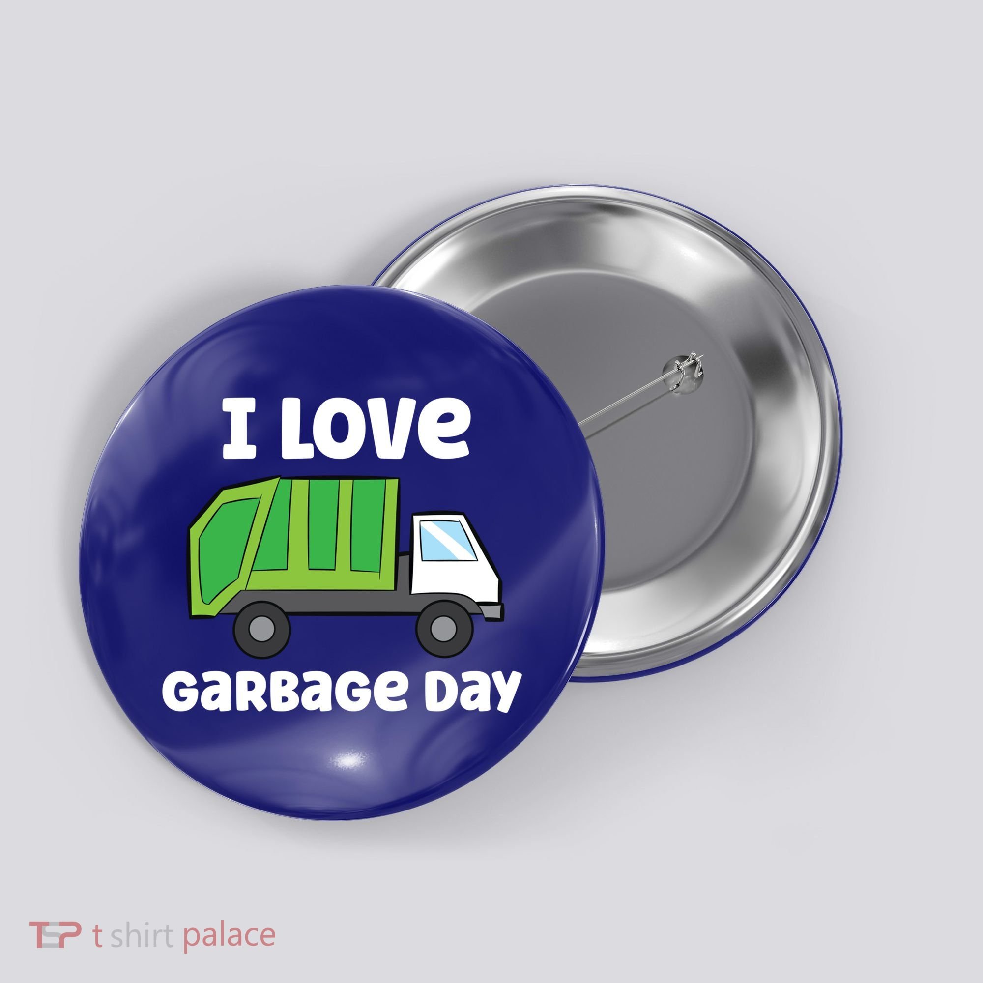 I Love Garbage Day Garbage Truck Gift Button