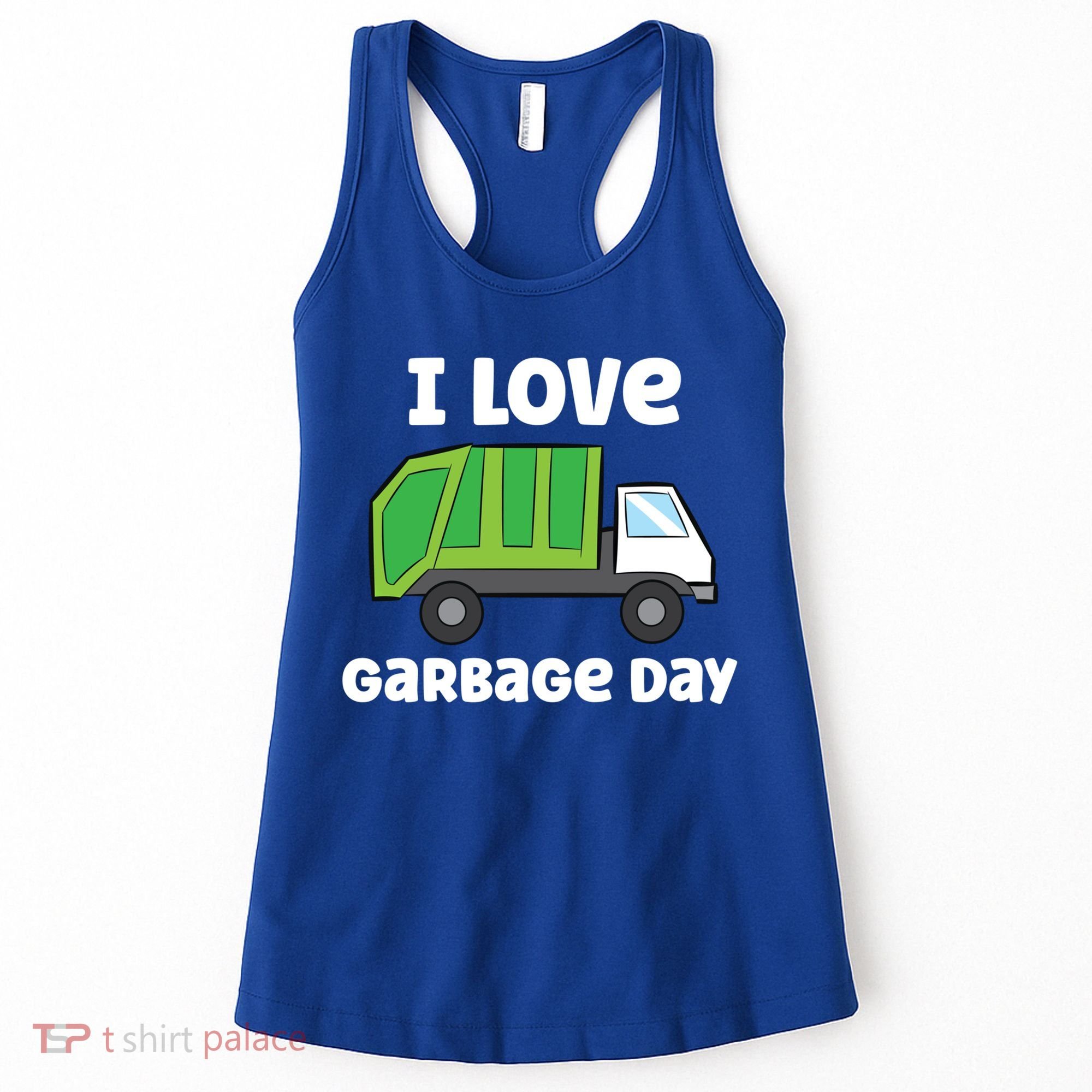 I Love Garbage Day Garbage Truck Gift Women's Tank Top