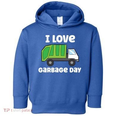 I Love Garbage Day Garbage Truck Gift Toddler Hoodie