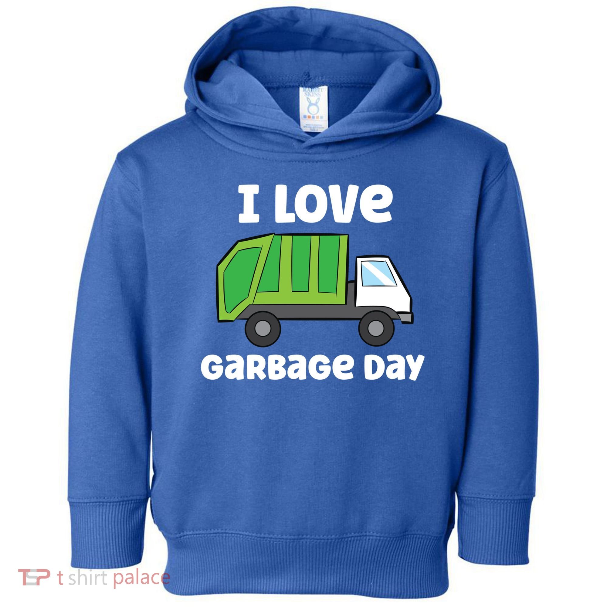 I Love Garbage Day Garbage Truck Gift Toddler Hoodie