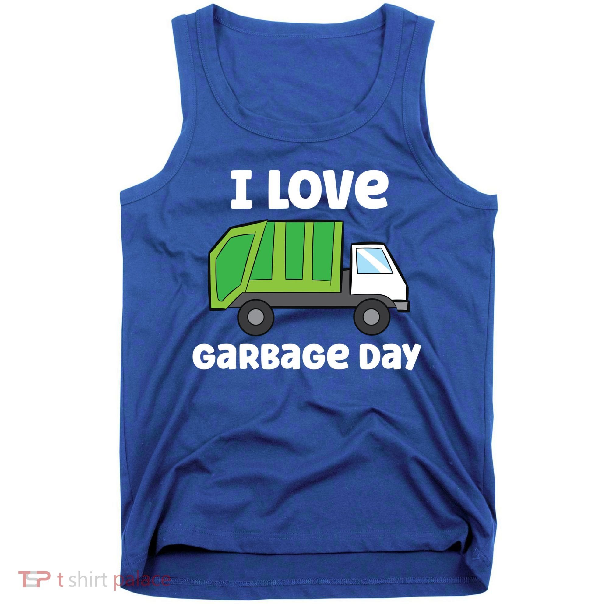 I Love Garbage Day Garbage Truck Gift Tank Top