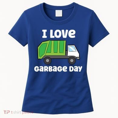 I Love Garbage Day Garbage Truck Gift Women's T-Shirt