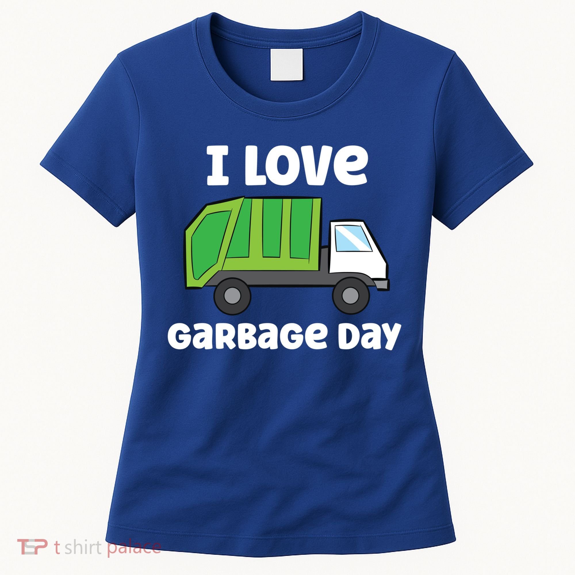 I Love Garbage Day Garbage Truck Gift Women's T-Shirt
