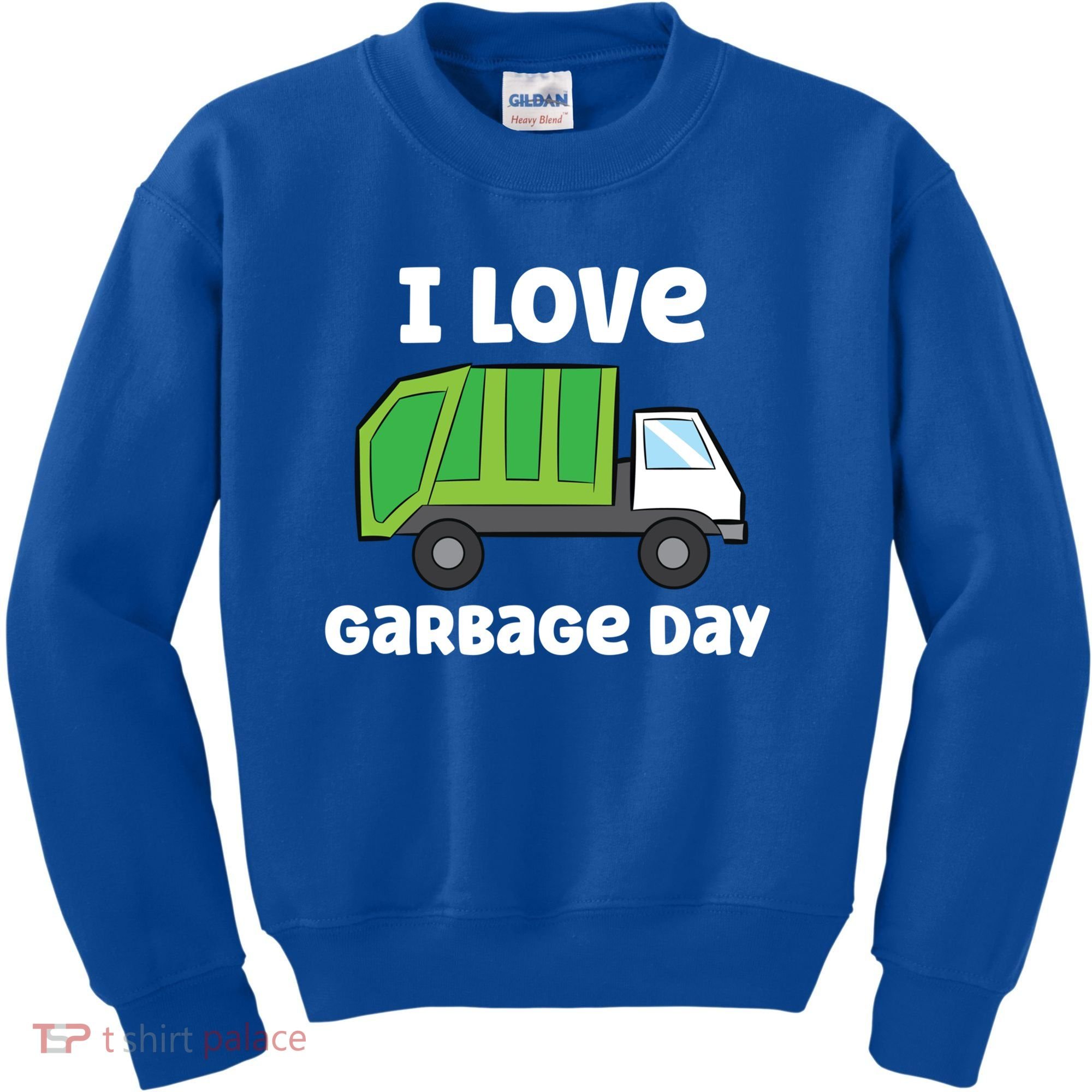 I Love Garbage Day Garbage Truck Gift Kids Sweatshirt