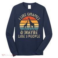 I Like Giraffes And Maybe 3 People Funny Giraffe Lover Retro Long Sleeve Shirt thumb 0