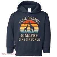 I Like Giraffes And Maybe 3 People Funny Giraffe Lover Retro Toddler Hoodie thumb 0