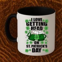 I Love Getting Head On St Patrick's Day Funny Holiday Coffee Mug thumb 2