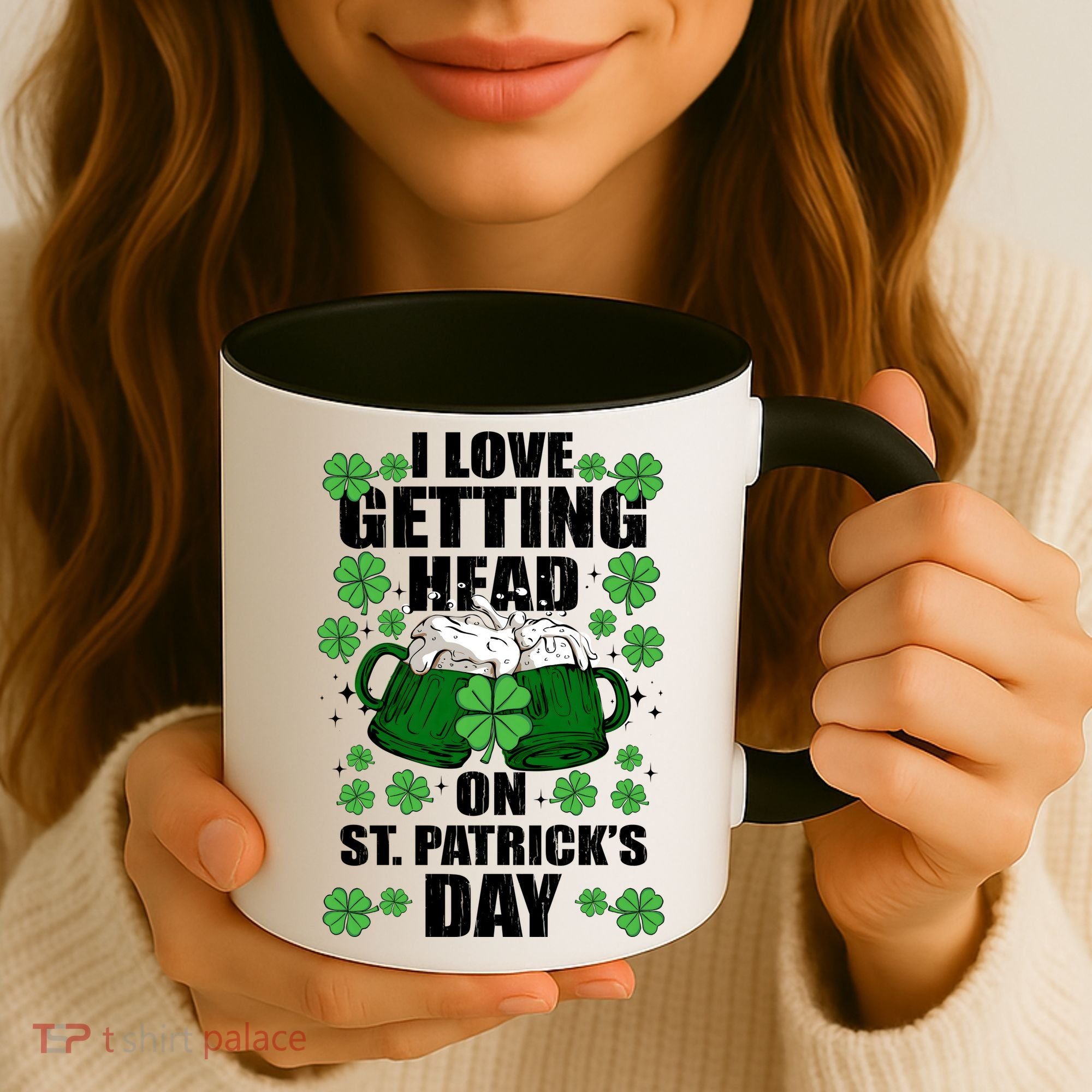 I Love Getting Head On St Patrick's Day Funny Holiday Coffee Mug