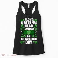 I Love Getting Head On St Patrick's Day Funny Holiday Women's Tank Top thumb 0