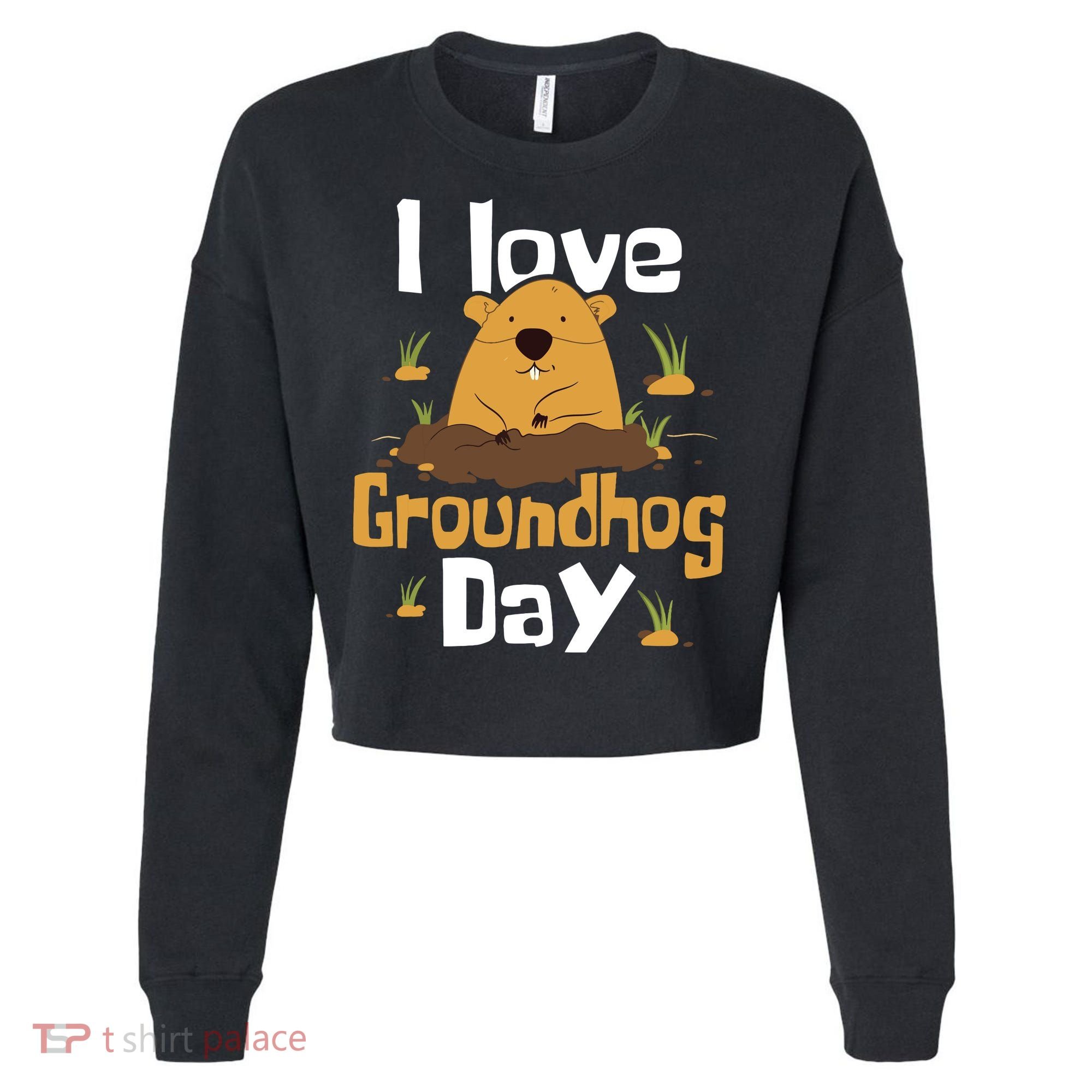 I Love Groundhog Day Funny Woodchuck Groundhog Day Cropped Pullover Crew