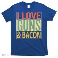 I Love Guns And Bacon Funny Gun Lover Gift T-Shirt thumb 0